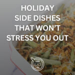 Holiday Side Dishes That Won't Stress You Out
