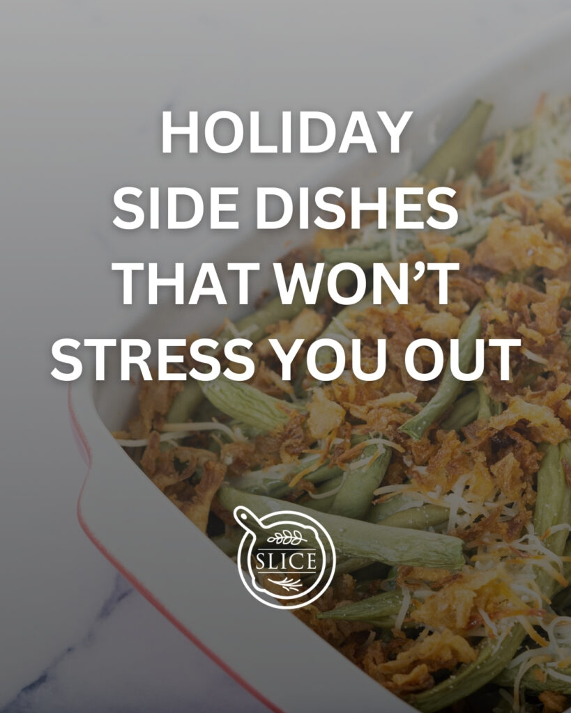 Holiday Side Dishes That Won't Stress You Out