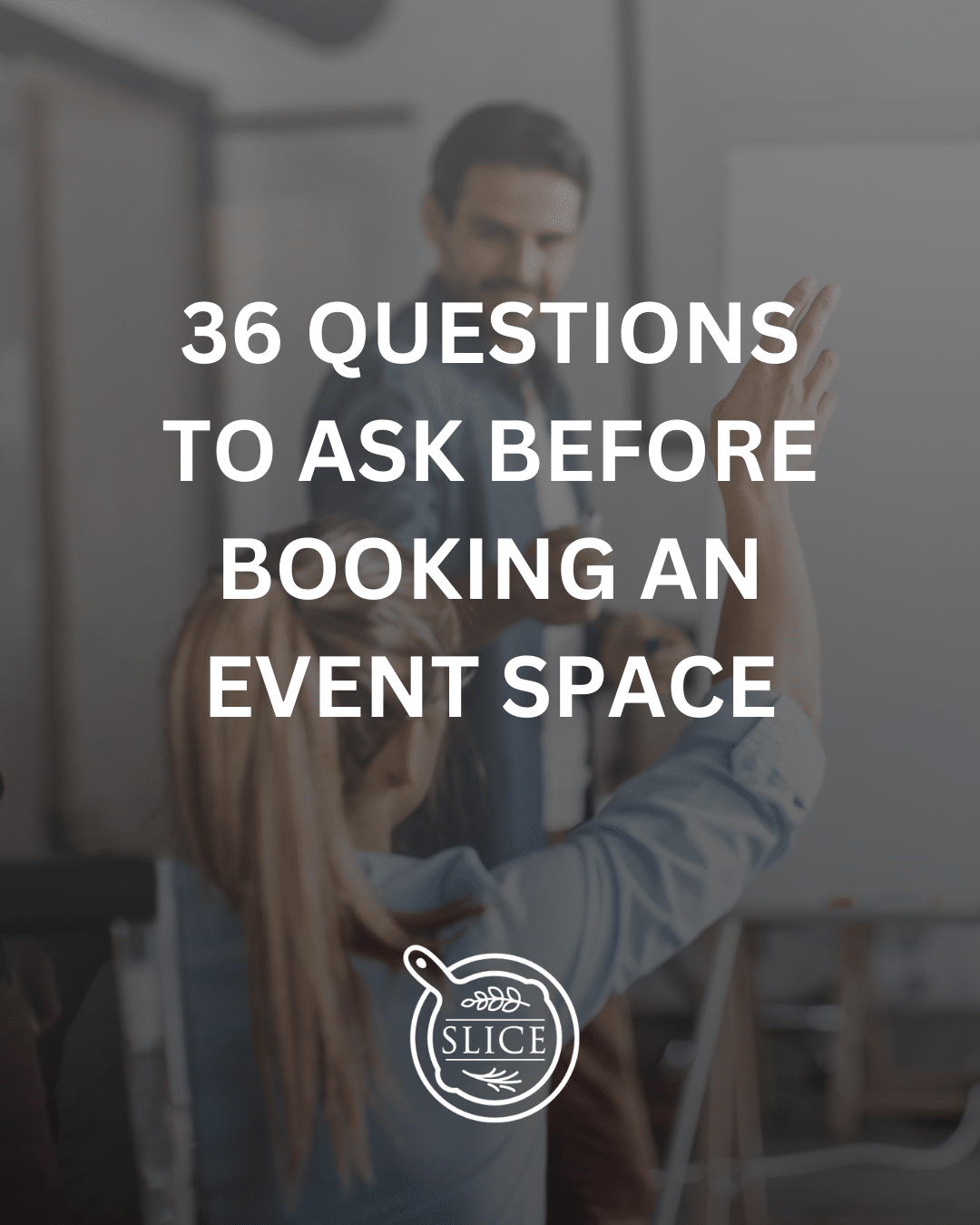 36 Questions to ask before booking an event space in salt lake city