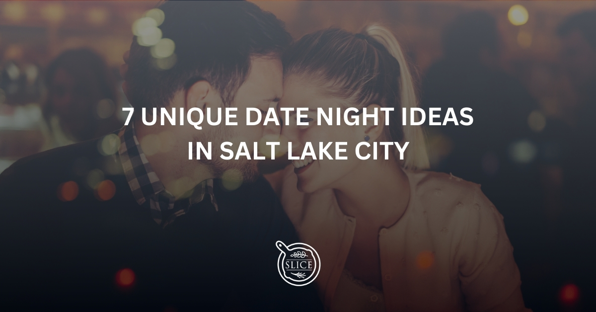 Date Night Ideas In Salt Lake City